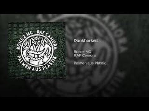 Dankbarkeit - Raf Camora & Bonez Mc