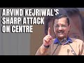Arvind Kejriwals Scathing Attack: Centre Has Done Nothing For Delhi