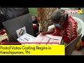 Postal Votes Casting Begins in Kanchipuram, TN | Process Will End on 11 April | NewsX