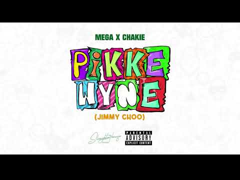 Mega & Chakie - Pikkewyne  (Jimmy Choo  Official Audio)