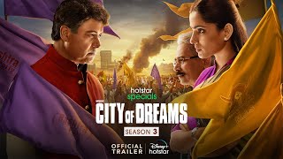 City Of Dreams : Season 3 (2023) Disney+ Hotstar Web Series Trailer