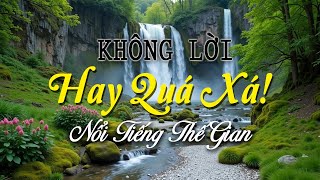 Nhạc Không Lời Hay Quá Xá, Những Tuyệt Phẩm Xưa Cực Kỳ Phê Cho Bạn Cảm Giác An Yên