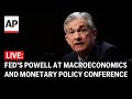 LIVE: Fed’s Powell at Macroeconomics and Monetary Policy Conference in San Francisco