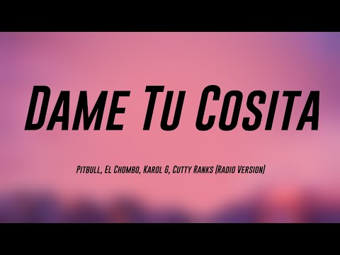 Dame Tu Cosita - Pitbull, El Chombo, Karol G, Cutty Ranks (Radio Version) (Lyrics Version) 🎃