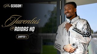 Bye Herzogenaurach: JUVENTUS Training Camp at Adidas HQ | CHAPTER FOUR