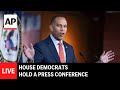LIVE: House Democrats hold press conference