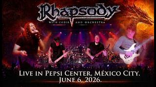 RHAPSODY - FULL CONCERT. Live in Pepsi Center, México City. June 6, 2026