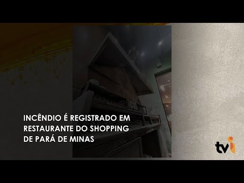 Vídeo: Incêndio é registrado em restaurante do shopping de Pará de Minas