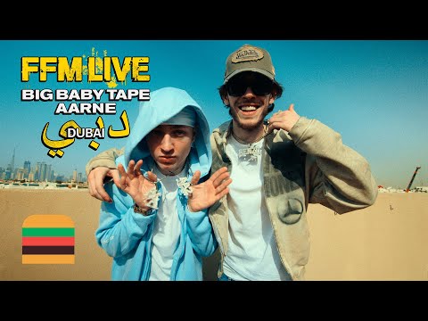 FFM Live: Big Baby Tape & Aarne | Dubai Special