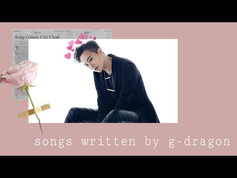 Best Songs Written/Co-Written By G-Dragon (BIGBANG) - reupload