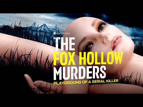 The Fox Hollow Murders: Playground of a Serial Killer'