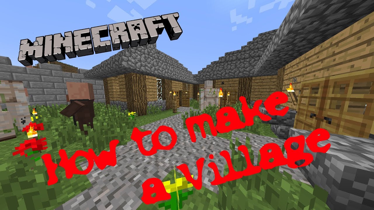 How To Make A Village In Minecraft Comes Alive