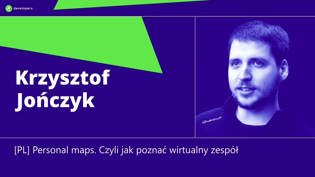4Developers 2024: Krzysztof Jończyk - Personal maps. Czyli jak poznać wirtualny zespół