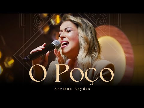 Adriana Arydes – O Poço (Revivendo Canções)