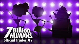7 Billion Humans - Trailer #2