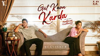 Gal Kaon Karda ~ Hustinder ft Geet Goraya | Punjabi Song Video HD