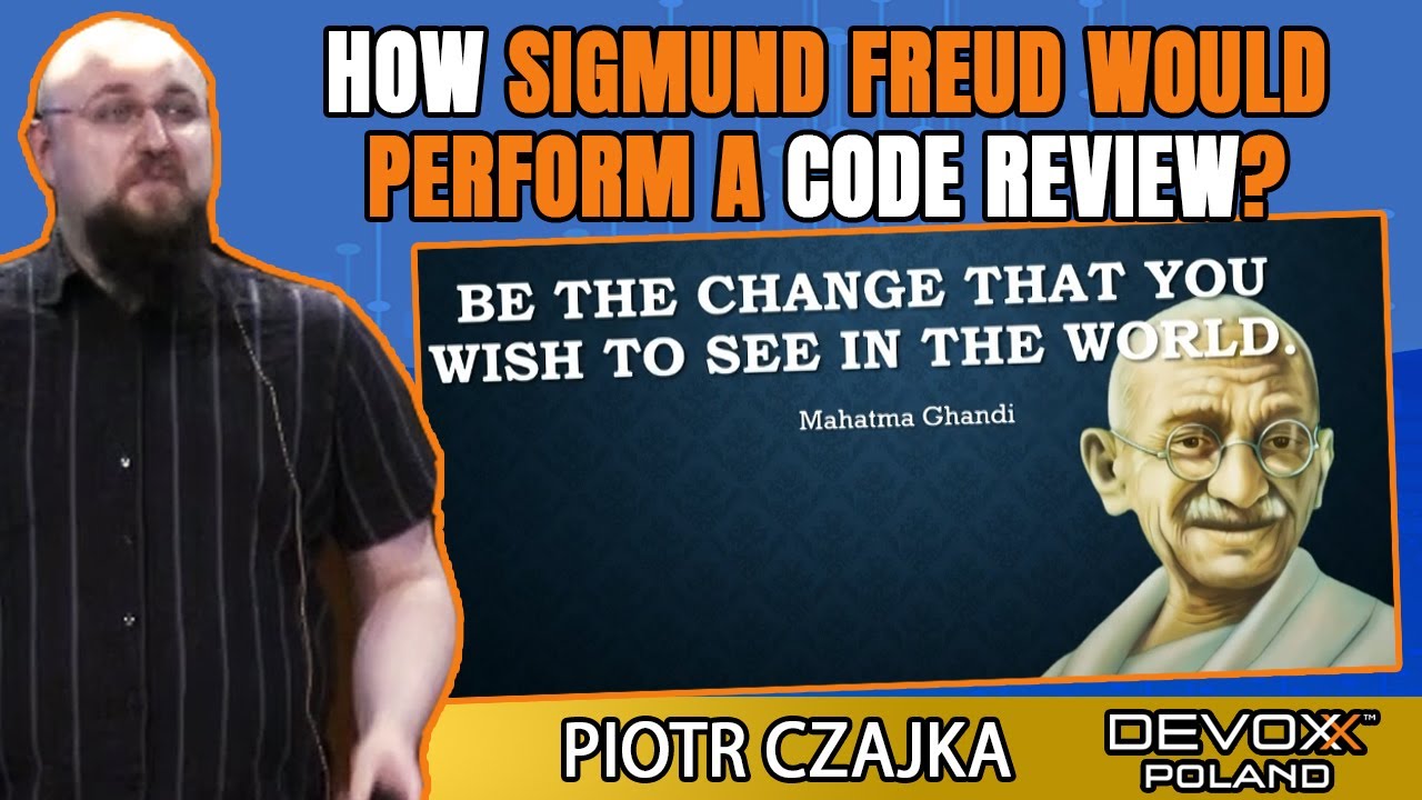How Sigmund Freud would execute  a code review? • Piotr Czajka • Devoxx Poland 2021