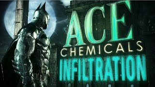 Batman: Arkham Knight - Ace Chemicals Infiltration Gameplay (Part 1)