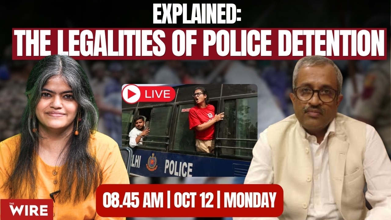 Explained: The Legalities of Police Detention
