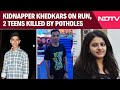 The Khedkar Crime Files: Kidnapper Khedkars On Run | 2 Teens Killed By Potholes In Mahrashtra