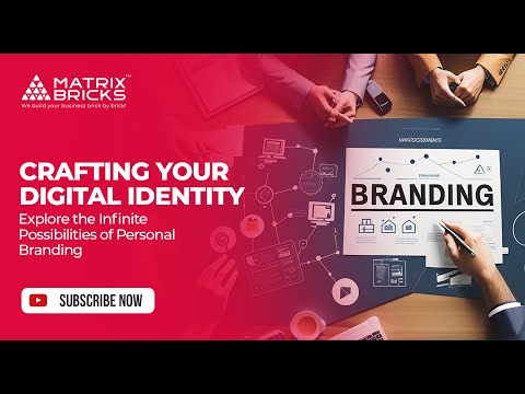 Crafting Your Digital Legacy: The Art of Personal Branding in the Digital Space | Matrix Bricks