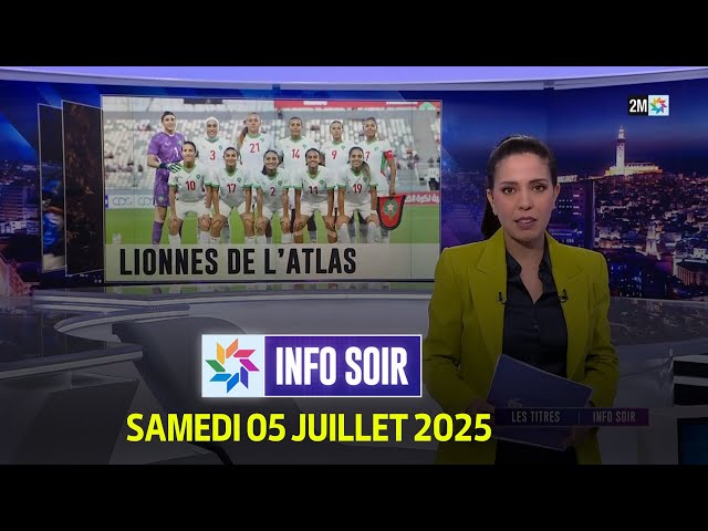 Info soir : Samedi 05 juillet 2025