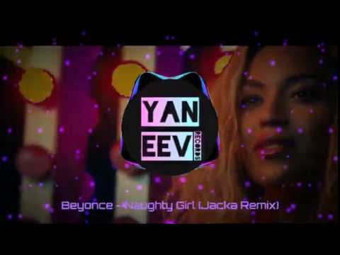 Beyonce - Naughty Girl (Jacka Remix)