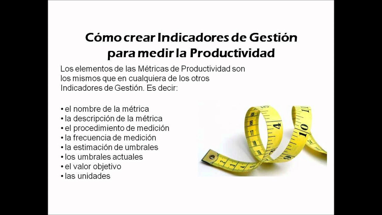 Cómo Medir La Productividad Con Indicadores De Gestión Youtube 7373