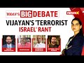 Pinarayi Vijayan calls Israel Terrorists | Milking Hate in Kerala For Votes? | NewsX
