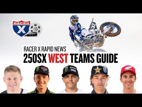 2021 250SX West Region Teams & Riders Guide - Racer X Rapid News