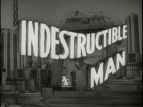 Indestructible Man'