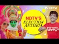 Lok Sabha Elections | Celebrate The Biggest Festival Of Indian Democracy With NDTVs Election Anthem