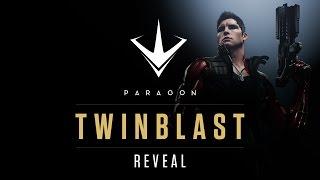 Paragon - Twinblast Teaser Reveal