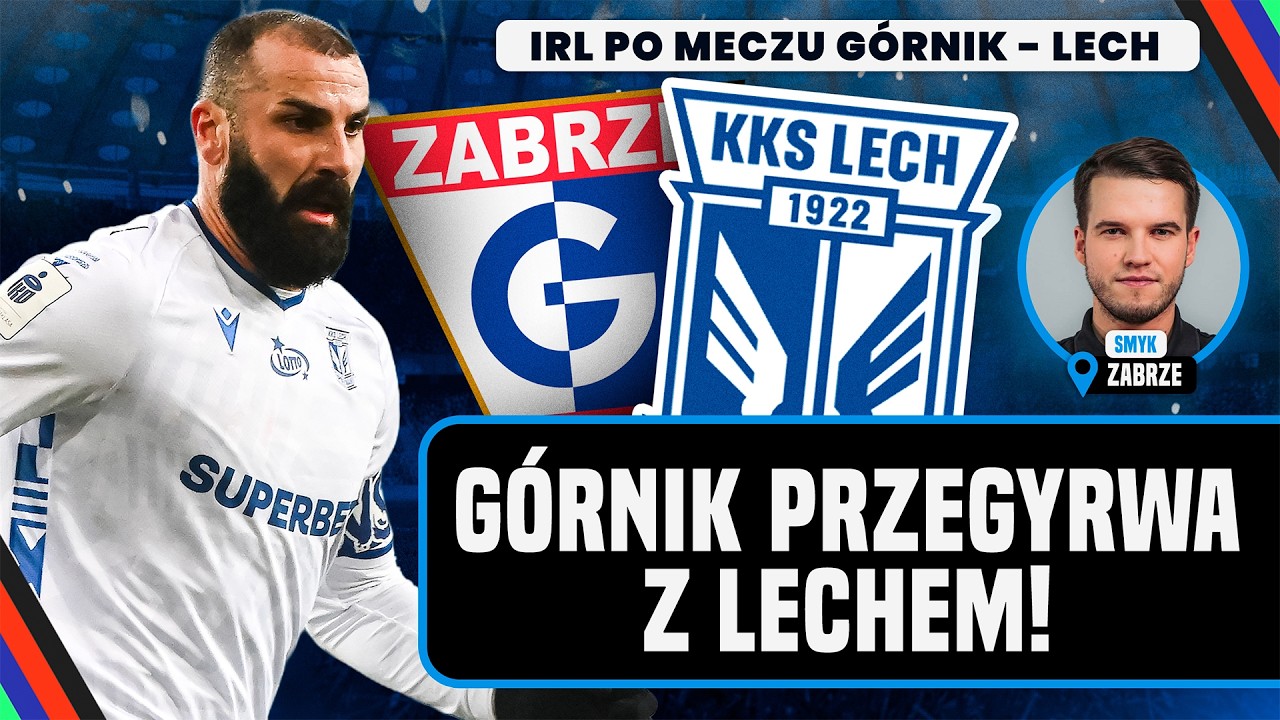 Górnik zabrze - lech poznań | trener kolejorza gra o posadę? | irl po meczu: damian smyk i goście