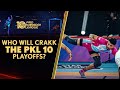 Who Will Crakk the PKL 10 Playoffs?