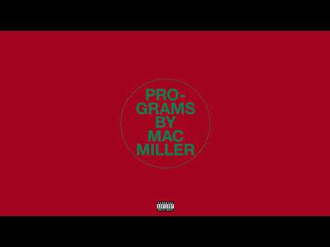 Mac Miller - Programs (Audio)