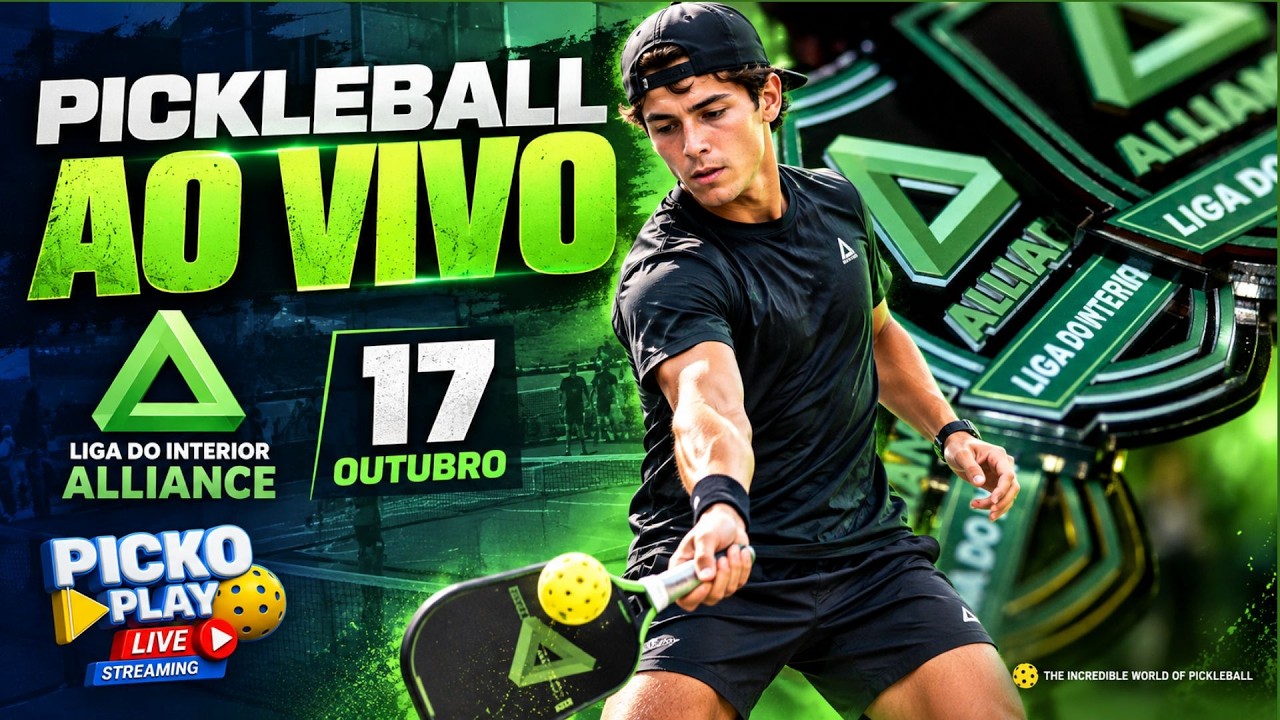 🔴 AO VIVO | PICKLEBALL ALLIANCE – LIGA DO INTERIOR | 17/10 | PICKOPLAY