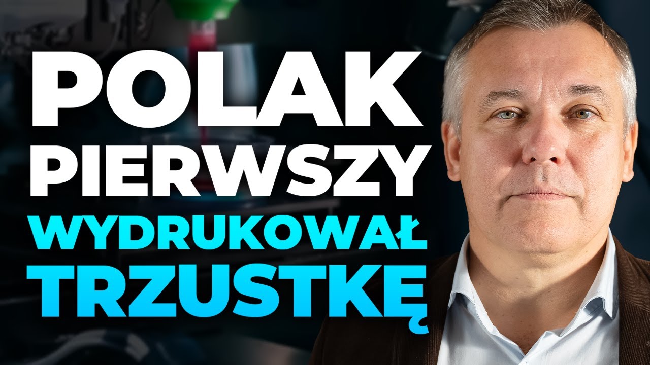 Tak wygląda wydrukowany ludzki organ | prof. Michał Wszoła