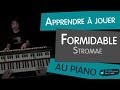 Comment jouer Formidable de Stromae au piano - 2eme version
