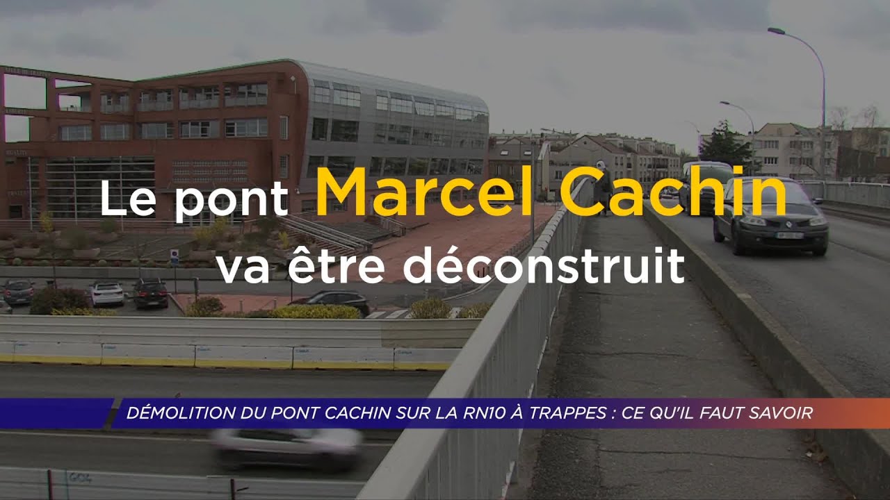 Yvelines | Démolition du Pont Marcel Cachin sur la RN10 : ce qu’il faut savoir
