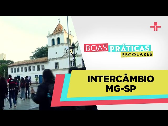 BOAS PRÁTICAS ESCOLARES | INTERCÂMBIO MG-SP | 06/07/2025
