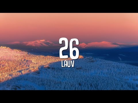 Lauv - 26 (Lyrics)