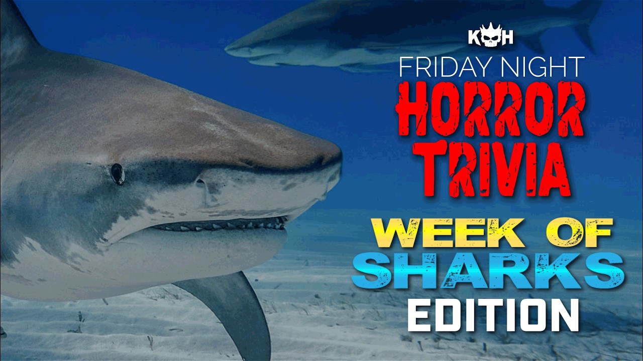 🔪 FRIDAY NIGHT HORROR TRIVIA 🩸 WEEK OF SHARKS EDITION | THEMED TRIVIA