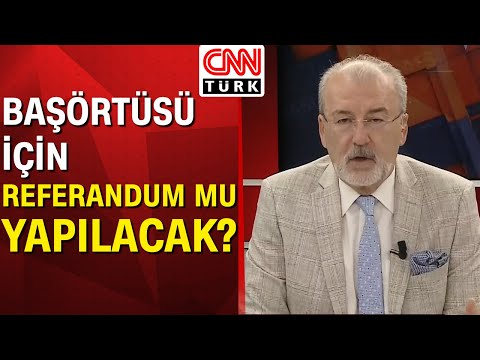 Hulki Cevizoğlu, Kılıçdaroğlu'nun başörtüsü referandumuna neden hayır dediğini analiz etti!