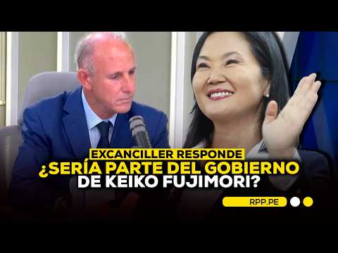 Excanciller González-Olaechea responde si formaría parte del gobierno de Keiko Fujimori