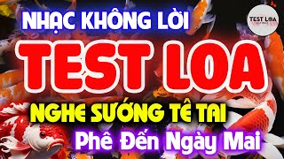 NHẠC TEST LOA 8D CỰC CHUẨN NGHE SƯỚNG TÊ TAI , Nhạc Sống Hòa Tấu Disco Remix Không Lời BASS CĂNG ĐÉT