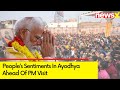 What are the Sentiments Of People In Ayodhya Ahead Of PM Visit? NewsX