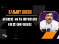 LIVE | AAP Leader and Rajya Sabha MP Sanjay Singh addressing an Important Press Conference