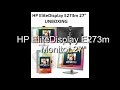 HP EliteDisplay E273m Unboxing 2018 Monitor HP 27