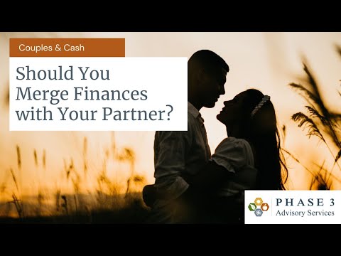 Couples & Cash: Should I Merge Finances with My Partner?